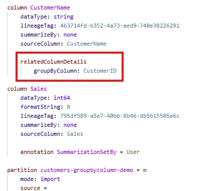 TMDL view of the CustomerName column with relatedColumnDetails and groupByColumn set to CustomerID