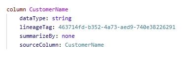 TMDL view of the CustomerName column before adding the GroupByColumn property